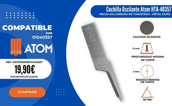 Cuchilla Atom 01040357 / HTA-40357 / compatible para maquina de corte automatizado Atom